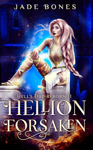 Hellion Forsaken (Hell's Fire Reborn Book 2) on Kindle