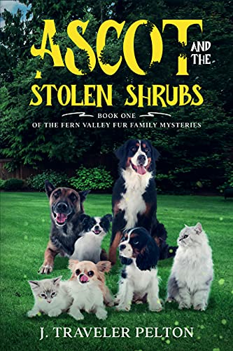 Ascot and the Stolen Shrubs (The Fern Valley Fur Family Mystery Series 1) on Kindle