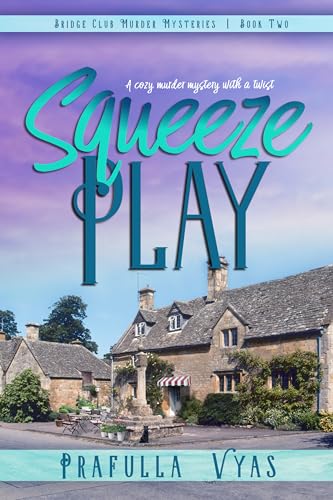 Squeeze Play (The Bridge Club Murder Mysteries) on Kindle