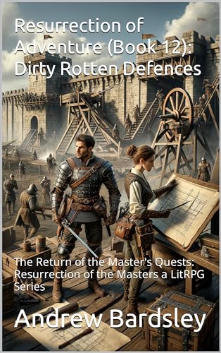 Dirty Rotten Defences (Resurrection of Adventure Book 12) on Kindle
