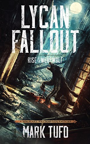 Rise of the Werewolf (Lycan Fallout Book 1) on Kindle