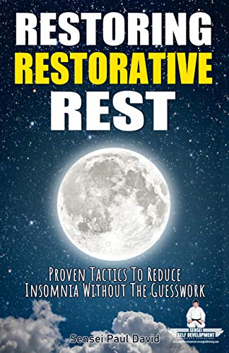 Restoring Restorative Rest (Sensei Self Development Series Book 3) on Kindle
