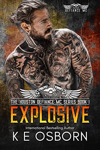 Explosive (The Houston Defiance MC Series Book 1) on Kindle