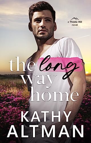 The Long Way Home (Thistle Hill Book 1) on Kindle