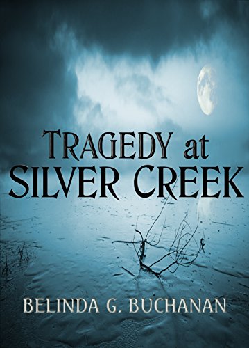 Tragedy at Silver Creek on Kindle