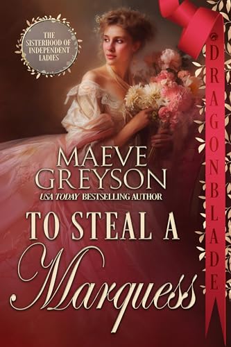 To Steal a Marquess (The Sisterhood of Independent Ladies Book 2) on Kindle