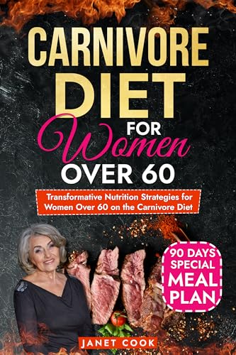Carnivore Diet For Women Over 60 on Kindle