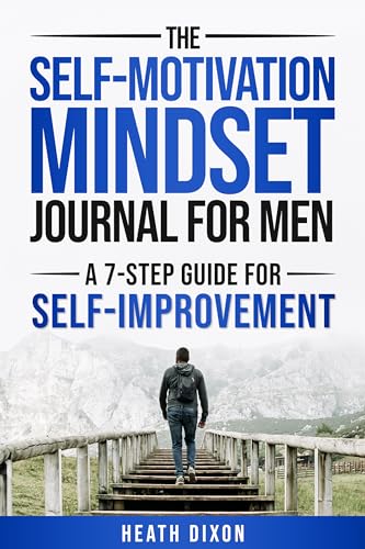 The Self-Motivation Mindset Journal for Men on Kindle