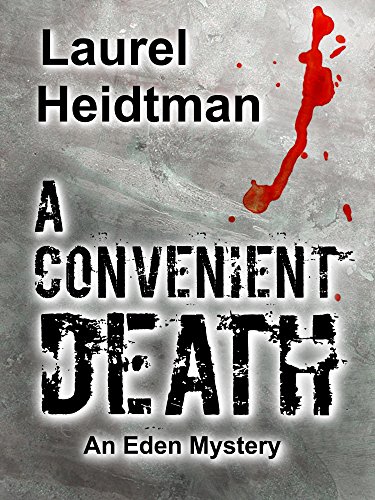 A Convenient Death (Eden Mysteries Book 3) on Kindle
