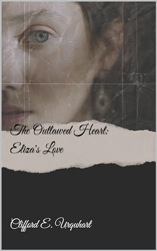 Outlawed Heart: Eliza's Love on Kindle