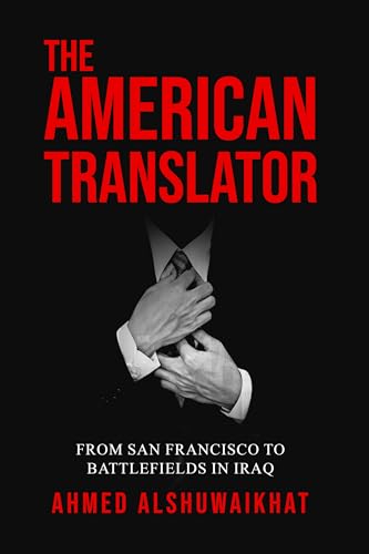 The American Translator: From San Francisco to Battlefields in Iraq on Kindle