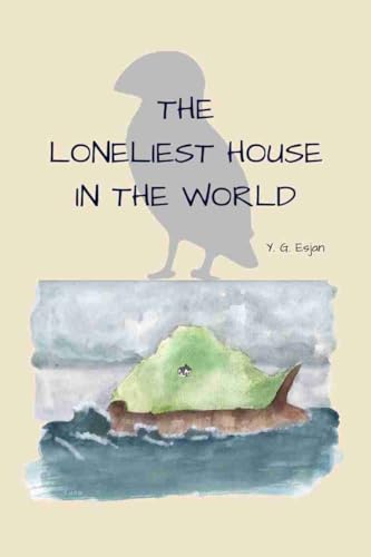 The Loneliest House in the World on Kindle