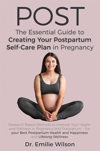 POST: The Essential Guide to Creating Your Postpartum Self-Care Plan in Pregnancy on Kindle