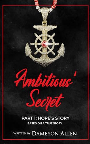 Ambitious' Secret: Hope's Story (Ambitious' Secrets Book 1) on Kindle
