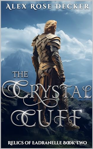 The Crystal Cuff (Relics of Eadranelle Book 2) on Kindle