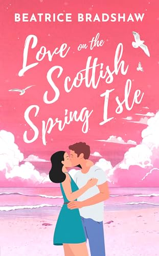 Love on the Scottish Spring Isle (Escape to Scotland Book 2) on Kindle
