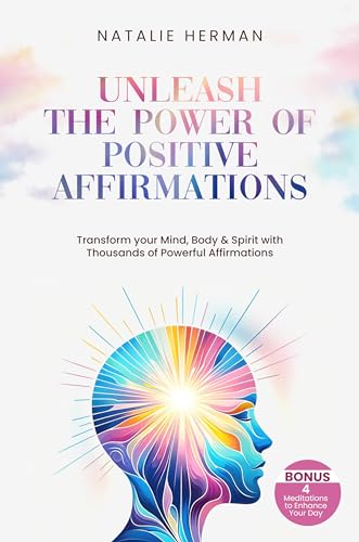 Unleash the Power of Positive Affirmations on Kindle