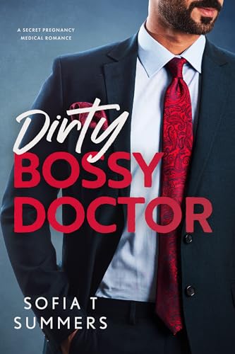 Dirty, Bossy Doctor (Forbidden Doctors) on Kindle