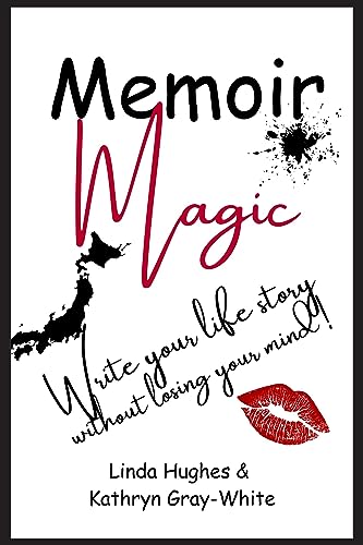 Memoir Magic: Write Your Life Story on Kindle