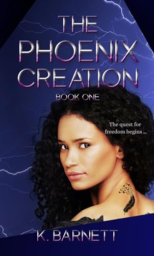 The Phoenix Creation (The Phoenix Series Book 1) on Kindle