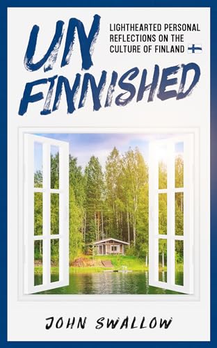 UnFinnished: Lighthearted Personal Reflections on the Culture of Finland on Kindle