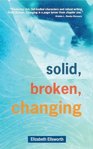 Solid, Broken, Changing on Kindle