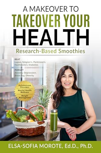 A Makeover to Takeover your Health: Research-Based Smoothies on Kindle