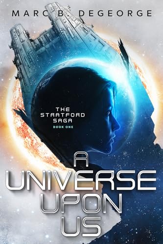 A Universe Upon Us (The Stratford Saga Book 1) on Kindle