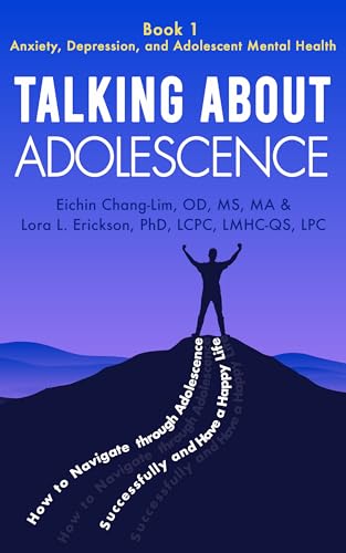 Talking About Adolescence (Anxiety, Depression, and Adolescent Mental Health Book 1) on Kindle
