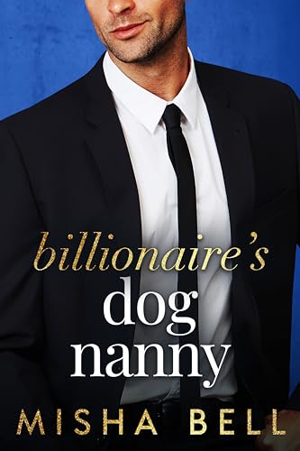 Billionaire's Dog Nanny (Romcom Billionaire Standalones) on Kindle