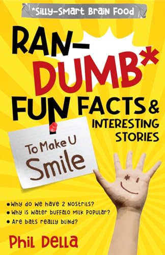 Ran-Dumb Fun Facts & Interesting Stories to Make U Smile (Silly-Smart Brain Food Book 1) on Kindle