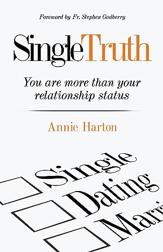 Single Truth: You Are More Than Your Relationship Status on Kindle