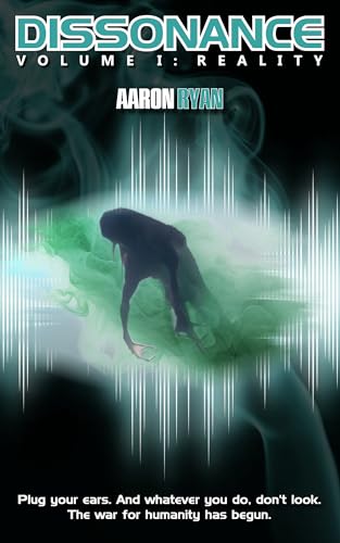Dissonance: Volume I: Reality on Kindle