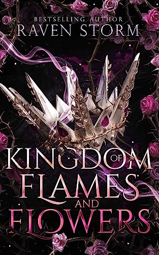 Kingdom of Flames & Flowers (Curse of the Dragons Book 1) on Kindle