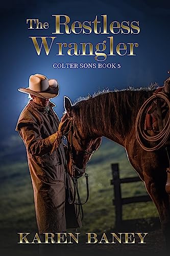 The Restless Wrangler (Colter Sons Book 5) on Kindle