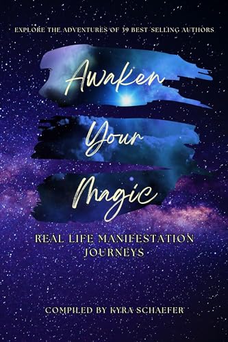 Awaken Your Magic: Real Life Manifestation Journeys on Kindle