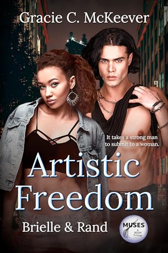 Artistic Freedom: Brielle & Rand (Muses Trilogy Book 1) on Kindle