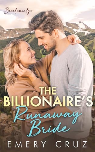 The Billionaire's Runaway Bride (Breckenridge Book 1) on Kindle
