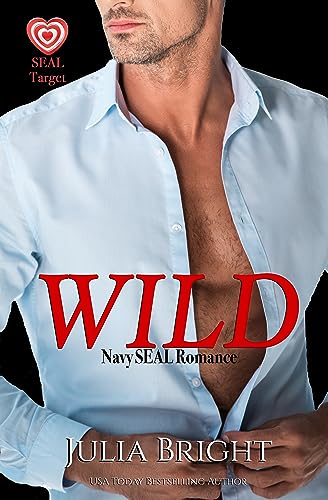 Wild (SEAL Target Book 1) on Kindle