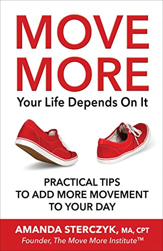 Move More, Your Life Depends On It on Kindle