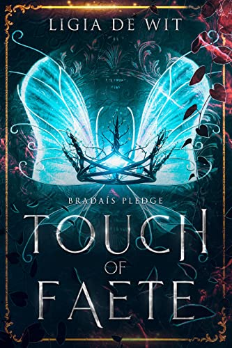 Touch of Faete (Bradaís Pledge Book 1) on Kindle