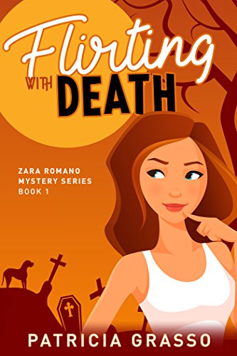 Flirting With Death (Zara Romano Mystery Series Book 1) on Kindle
