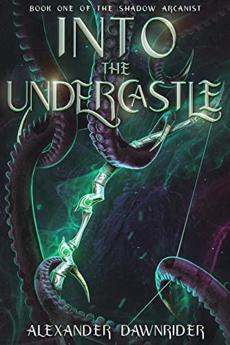 Into the Undercastle (The Shadow Arcanist Book 1) on Kindle