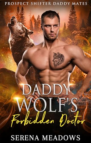 Daddy Wolf's Forbidden Doctor (Prospect Shifter Daddy Mates) on Kindle