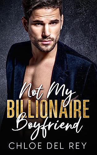 Not My Billionaire Boyfriend on Kindle
