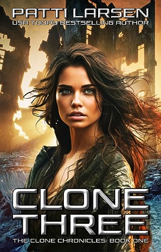 Clone Three (The Clone Chronicles Book 1) on Kindle