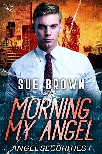 Morning My Angel (Angel Securities Book 1) on Kindle