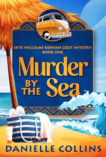 Murder by the Sea (Skye Williams Kenyan Cozy Mystery Book 1) on Kindle