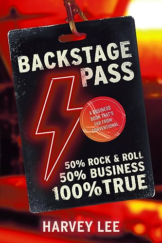 Backstage Pass: A Business Book That's Far From Conventional on Kindle