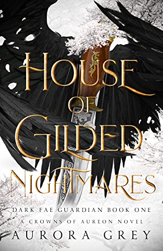 House of Gilded Nightmares (Dark Fae Guardian Book 1) on Kindle